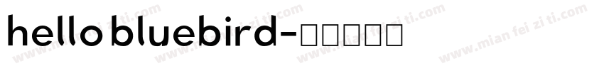 hello bluebird字体转换